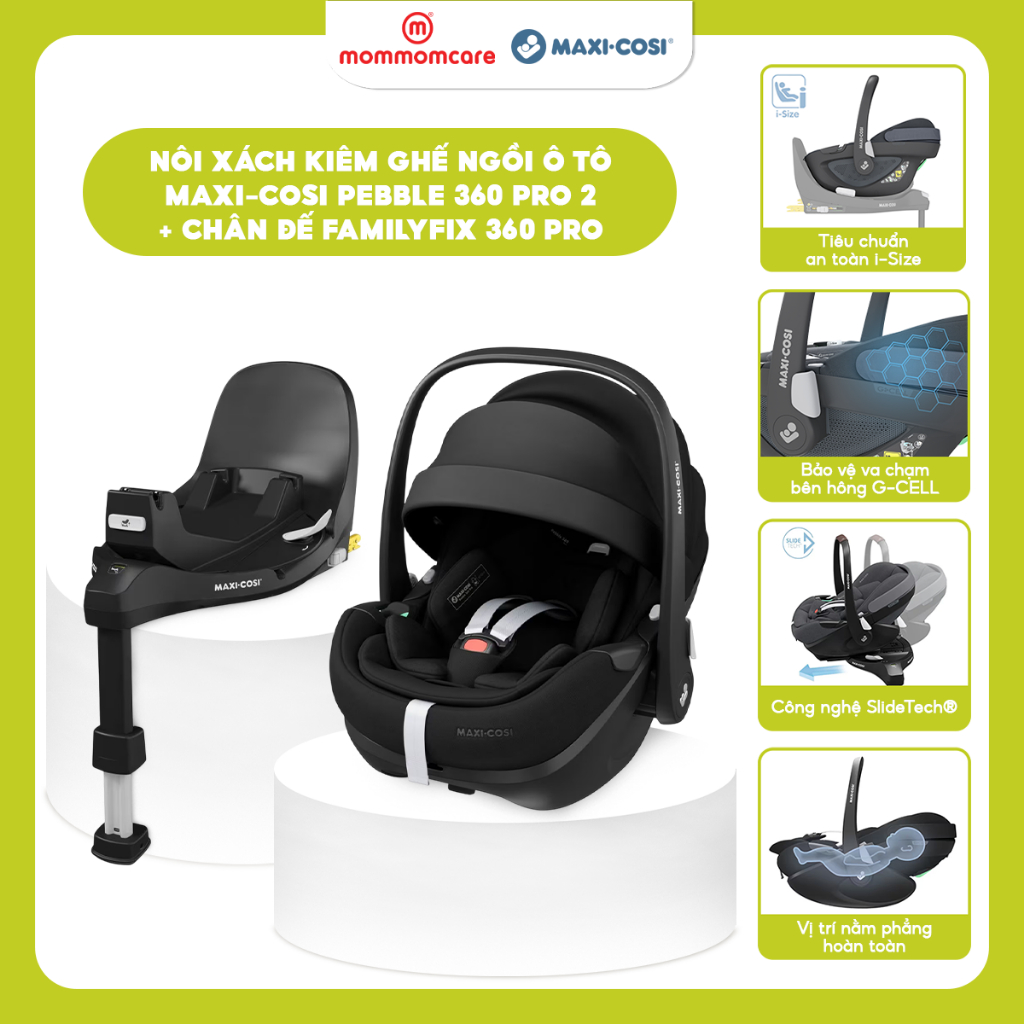 Maxi-Cosi Pebble 360 Pro 2 kèm FamilyFix 360 Pro – Nôi xách, ghế ô tô ISOFIX xoay 360° cho bé sơ sin