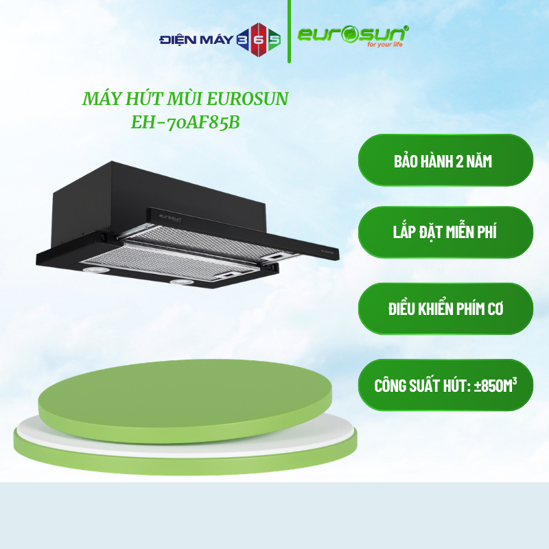 Máy Hút Mùi Âm Tủ Eurosun EH-70AF85B - Công Suất Hút 850 m³/h - Lưới Lọc Nhôm Aluminum Bền Nhẹ
