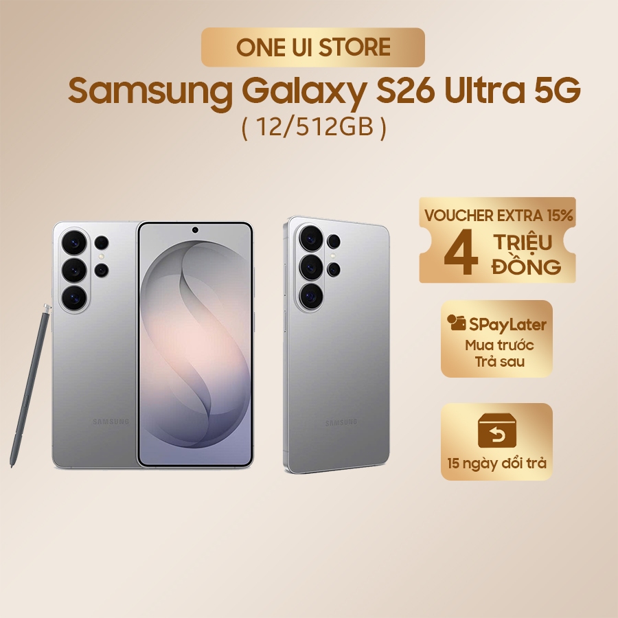 (HOT) Điện thoại Samsung Galaxy S26 Ultra 5G 12/512GB chính hãng 100% Bảo hành toàn quốc - ONE UI ST