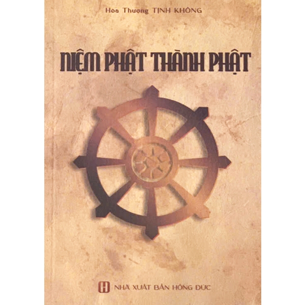 Sách - Niệm Phật Thành Phật ( Hòa Thượng Tịnh Không )