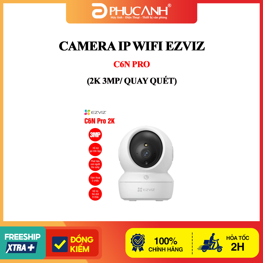Camera ip wifi EZVIZ C6N PRO/C6N G1/H6C PRO/G1 (3MP/8MP/ Quay quét)