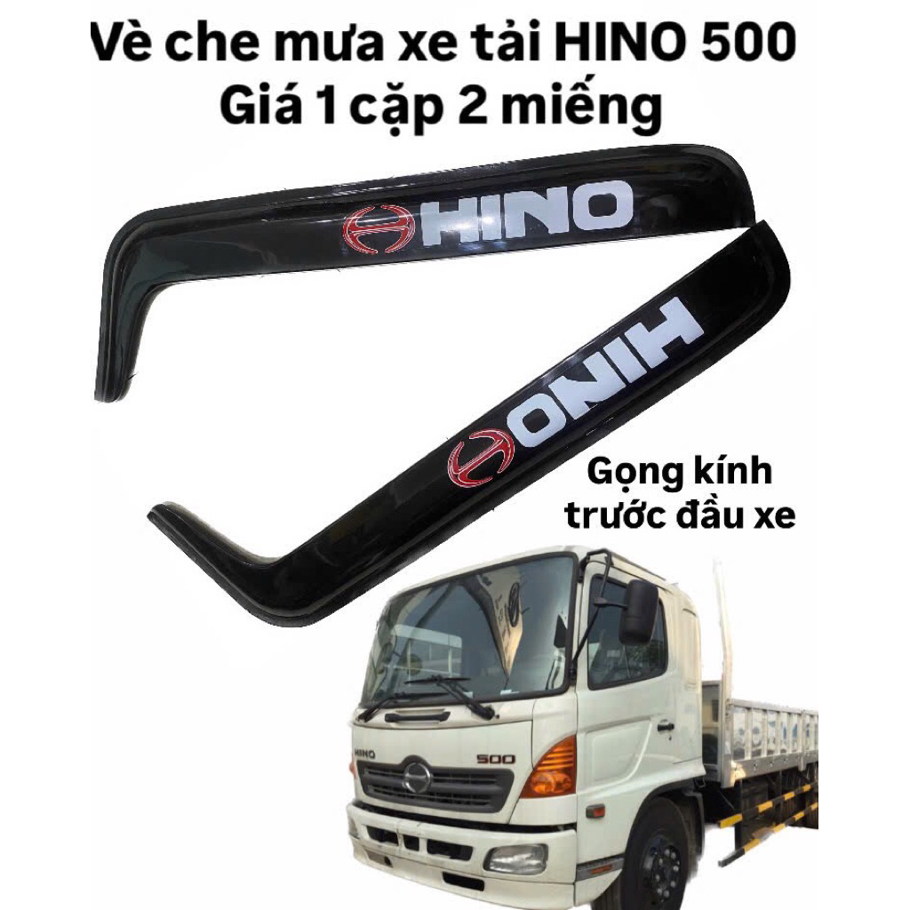 VÈ CHE MƯA XE TẢI HINO 500 hàng dày nhựa ABS đen bóng ( giá 1 cặp 2 miếng)
