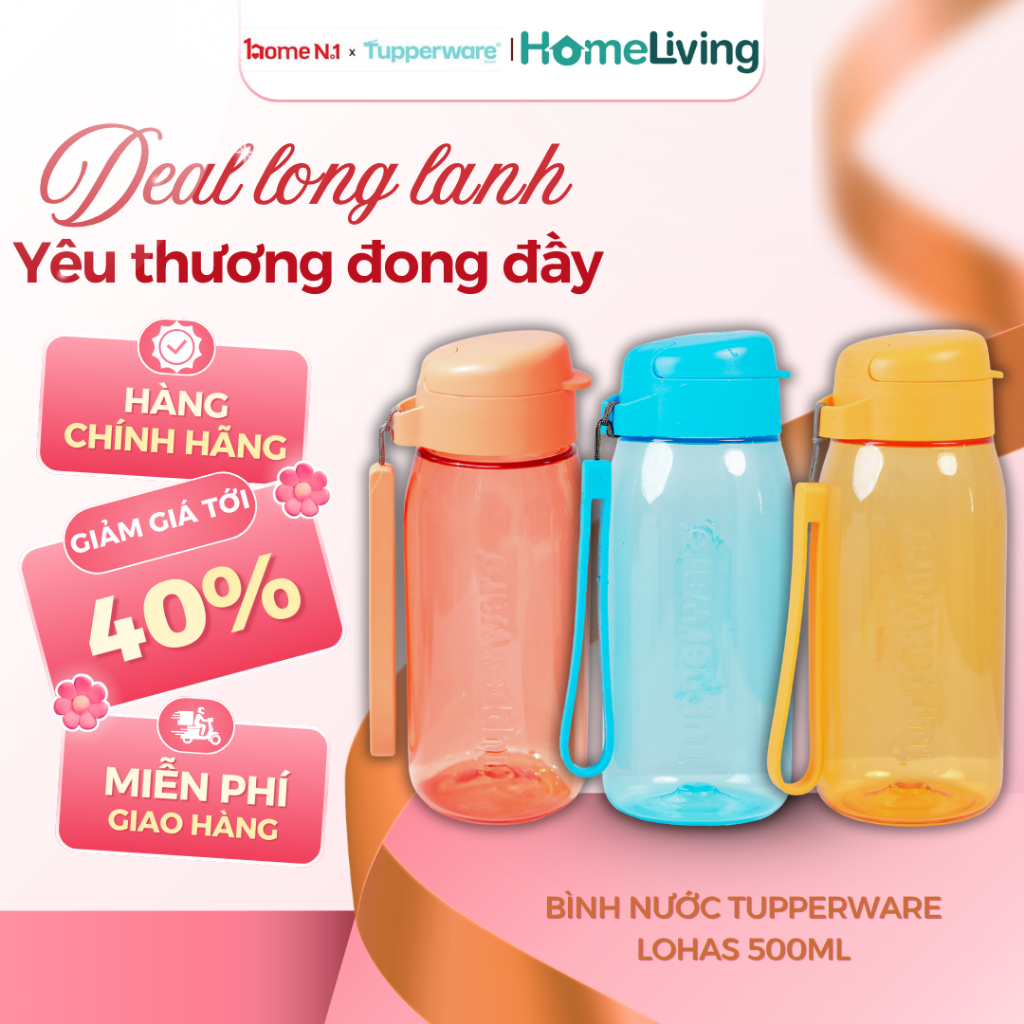 Bình Nước TUPPERWARE Lohas 550ml – Nhựa Nguyên Sinh An Toàn, Nắp Kín Chống Rò Rỉ, Dễ Mang Theo