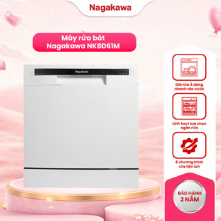 Máy rửa bát cao cấp Nagakawa NK8D61M/NK8D01M, sức chứa 8 bộ bát đĩa, bảo hành 2 năm