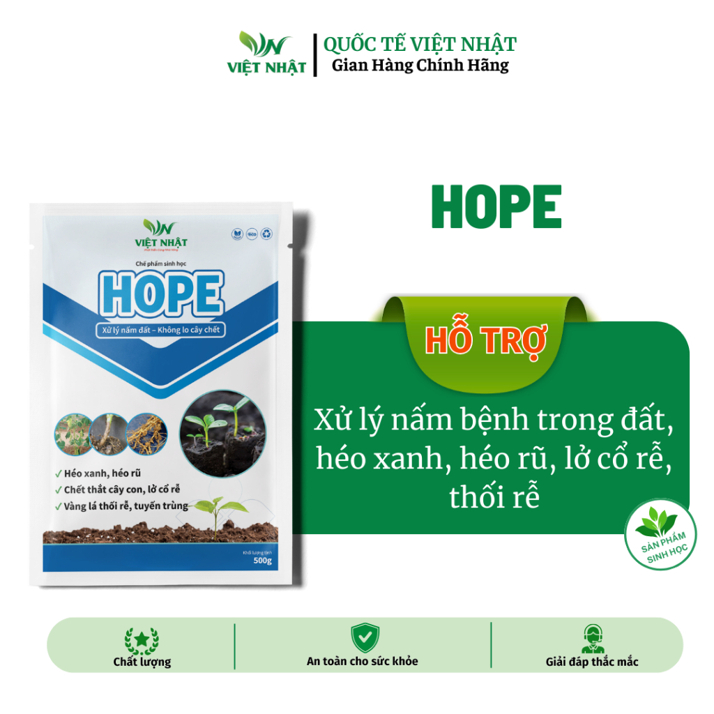 Chế phẩm HOPE – 500g | Xử lý nấm đất, cải tạo đất | Trị héo xanh, héo rũ – Việt Nhật