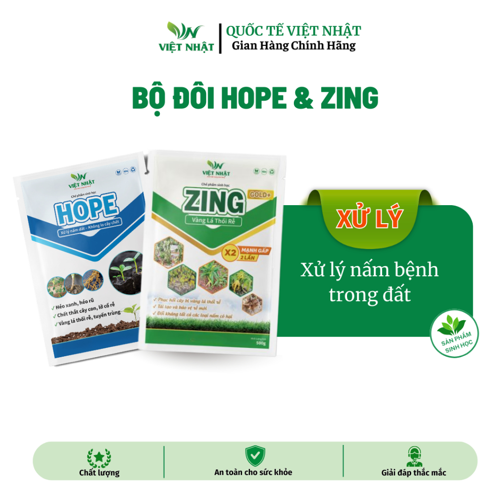 Chế phẩm BỘ ĐÔI HOPE & ZING | Cải tạo đất – xử lý nấm đất | Trị bệnh héo xanh, héo rũ, vàng lá, thối