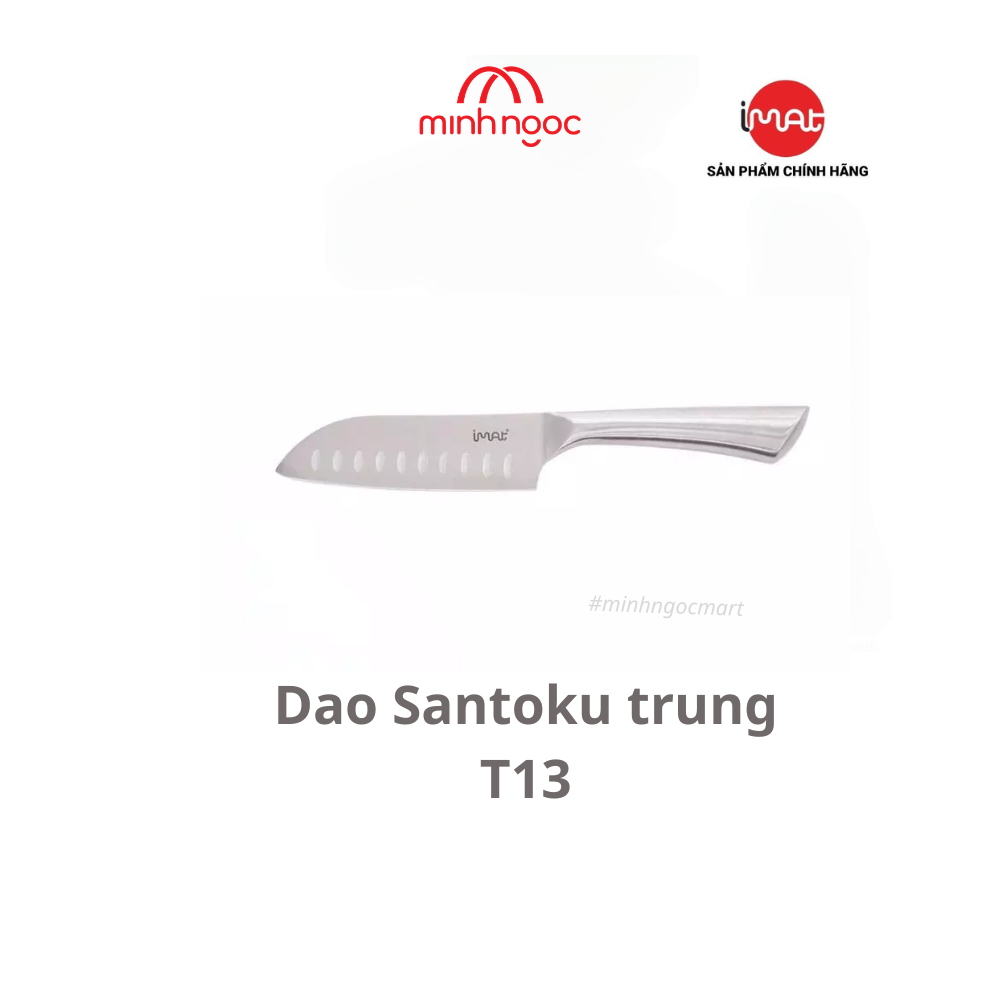 [Hàng chính hãng] Dao Santoku nhỏ 5" iMat ,Lưỡi thép cacbon 5CR15 sắc bền bỉ, cán inox 430 không gỉ.