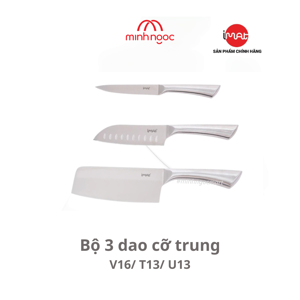 [Giao Hỏa Tốc HN - HCM] Bộ 3 Dao IMat Chính Hãng Lưỡi Thép Cacbon 5CR15 Sắc Bền Bỉ Cán Inox 430