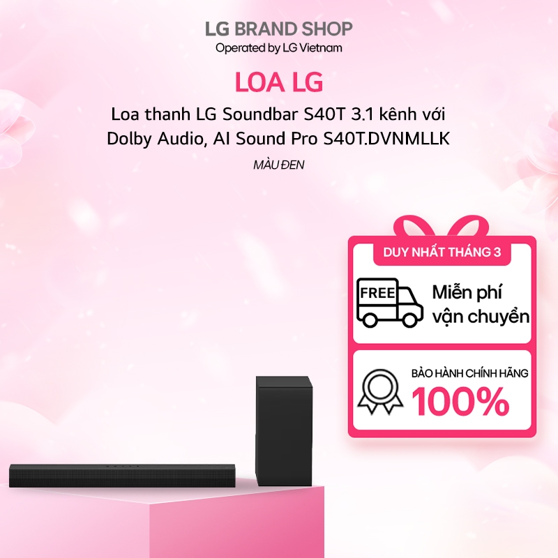 [Chỉ giao Miền Nam/Bắc] S40T.DVNMLLK - Loa thanh LG Soundbar S40T 3.1 kênh với Dolby Audio, AI Sound