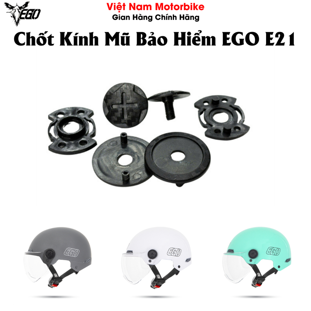 Chốt Kính Thay Thế Cho Mũ Bảo Hiểm EGO 1/2, E21 - Phụ Kiện Thay Thế Dễ Lắp Đặt (Không Gồm Mũ)