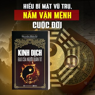 Kinh Dịch - Đạo Của Người Quân Tử Nguyễn Hiến Lê - Sách Triết Lý Và Kinh Nghiệm Hàng Ngàn Năm Của Văn Minh Á Đông