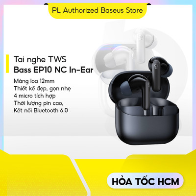 Tai nghe Bluetooth True Wireless Baseus Bass EP10 NC Bluetooth 6.0 Chống nước IP55