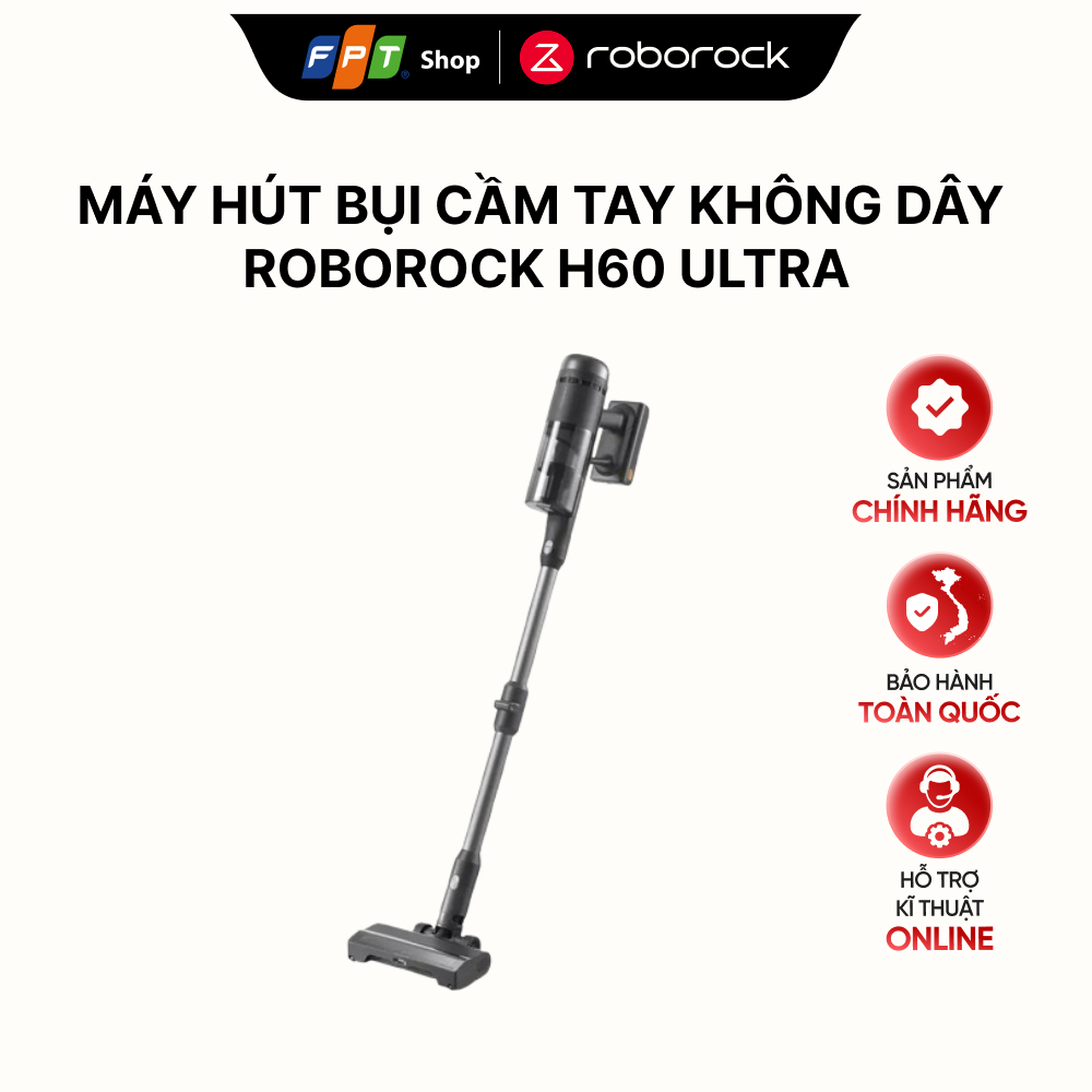 [Bảo hành 24 tháng] Máy hút bụi cầm tay không dây Roborock H60 Ultra