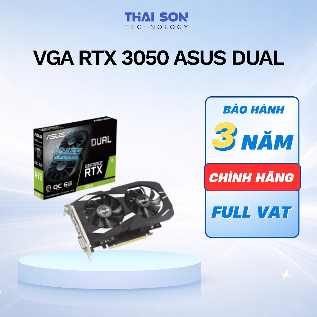 [Full VAT] VGA Card màn hình RTX 3050 Asus Dual 6G - Bảo hành 36 tháng