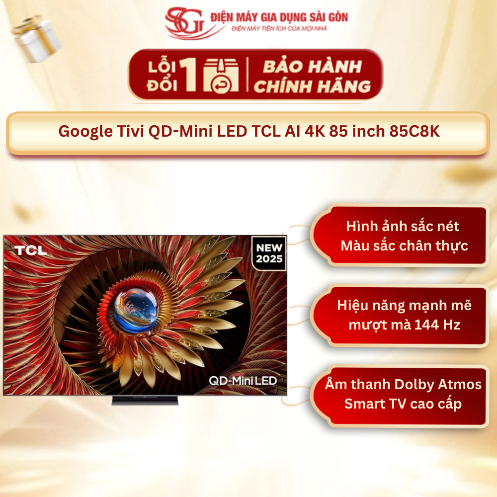 [2025] Google Tivi QD-Mini LED TCL AI 4K 85 inch 85C8K - Hàng mới - Chính hãng