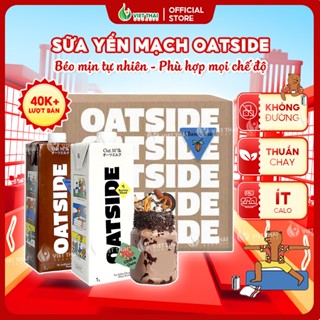 [THÙNG NGUYÊN] Sữa Yến Mạch Oatside Không Đường Thuần Chay Vị Truyền Thống & Choco Thơm Béo