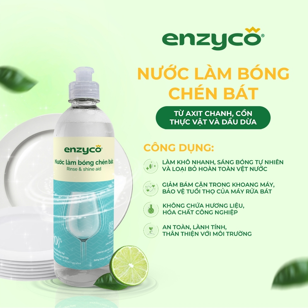Nước Làm Bóng Chén Đĩa Dùng Cho Máy Enzyco 500ml Làm Khô Nhanh, An Toàn Từ Axit chanh & Dầu dừa