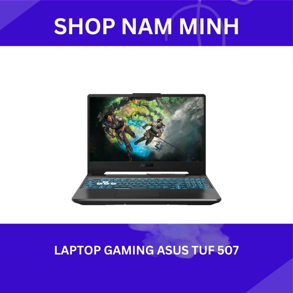 Laptop gaming asus Tuf 507 5 1250h, 16gb, 512gb, rtx 3050 15.6inch chuyên game giá rẻ. hàng cũ bảo h