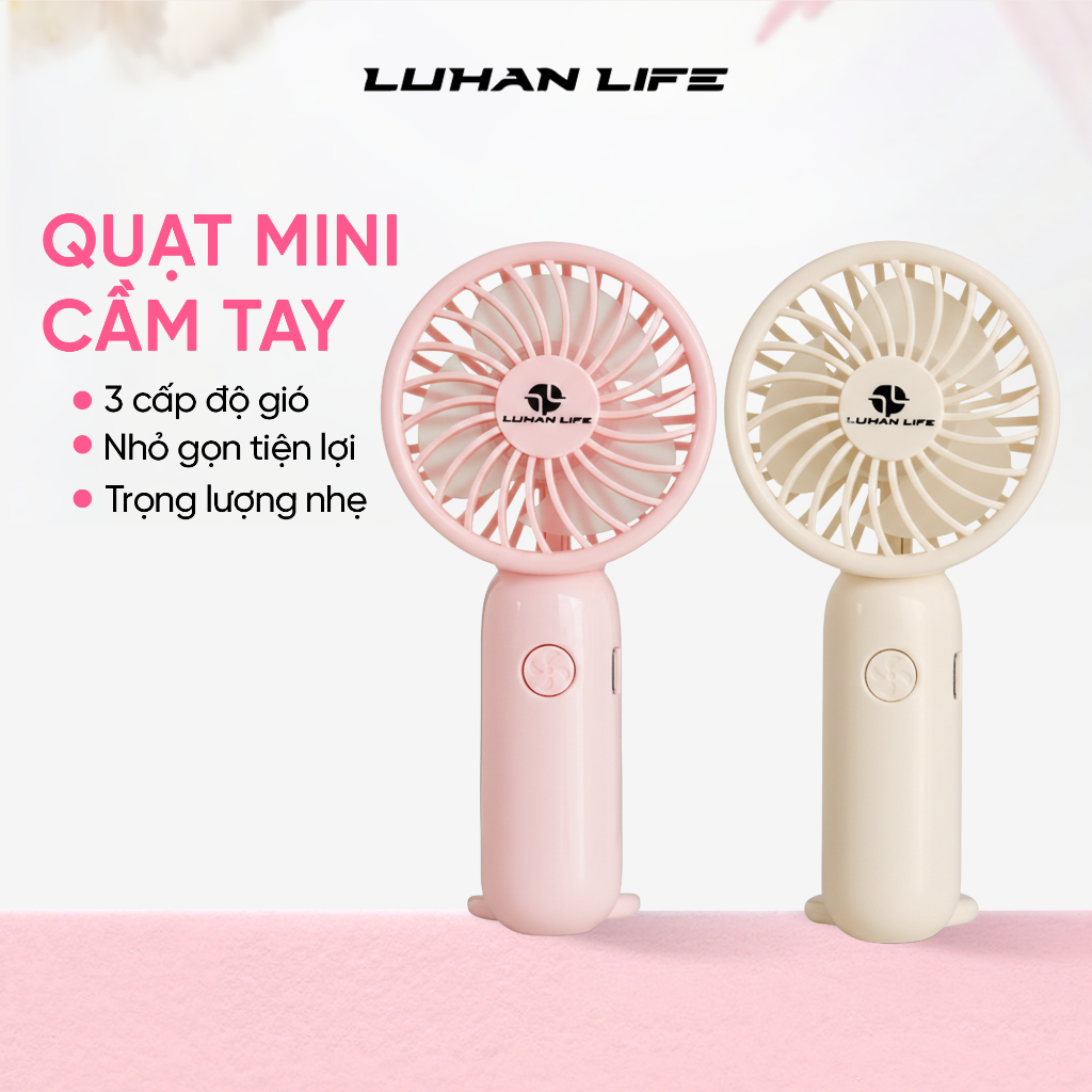 Quạt Tích Điện Cầm Tay Luhan Life Nhỏ Gọn, Pin Sử Dụng Lâu, 3 Tốc Độ Gió, Sạc Nhanh Type C