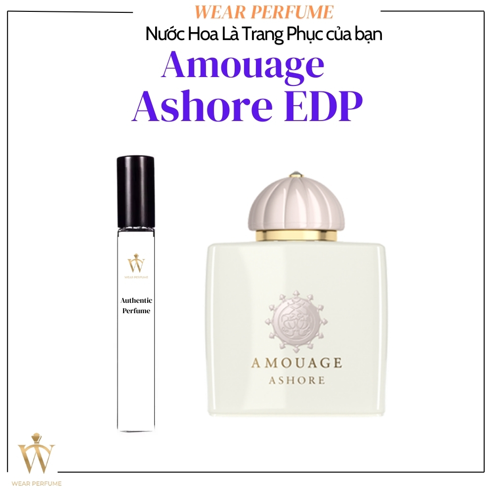 [Mẫu thử] - 10ML Nước hoa nữ Amouage Ashore - Wear Perfume