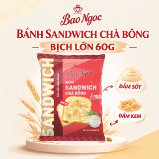 [60g -1-5 Chiếc] Bánh Mì Sandwich Chà Bông Bịch Lớn nhiều ruốc, nhiều kem Bảo Ngọc (60g)