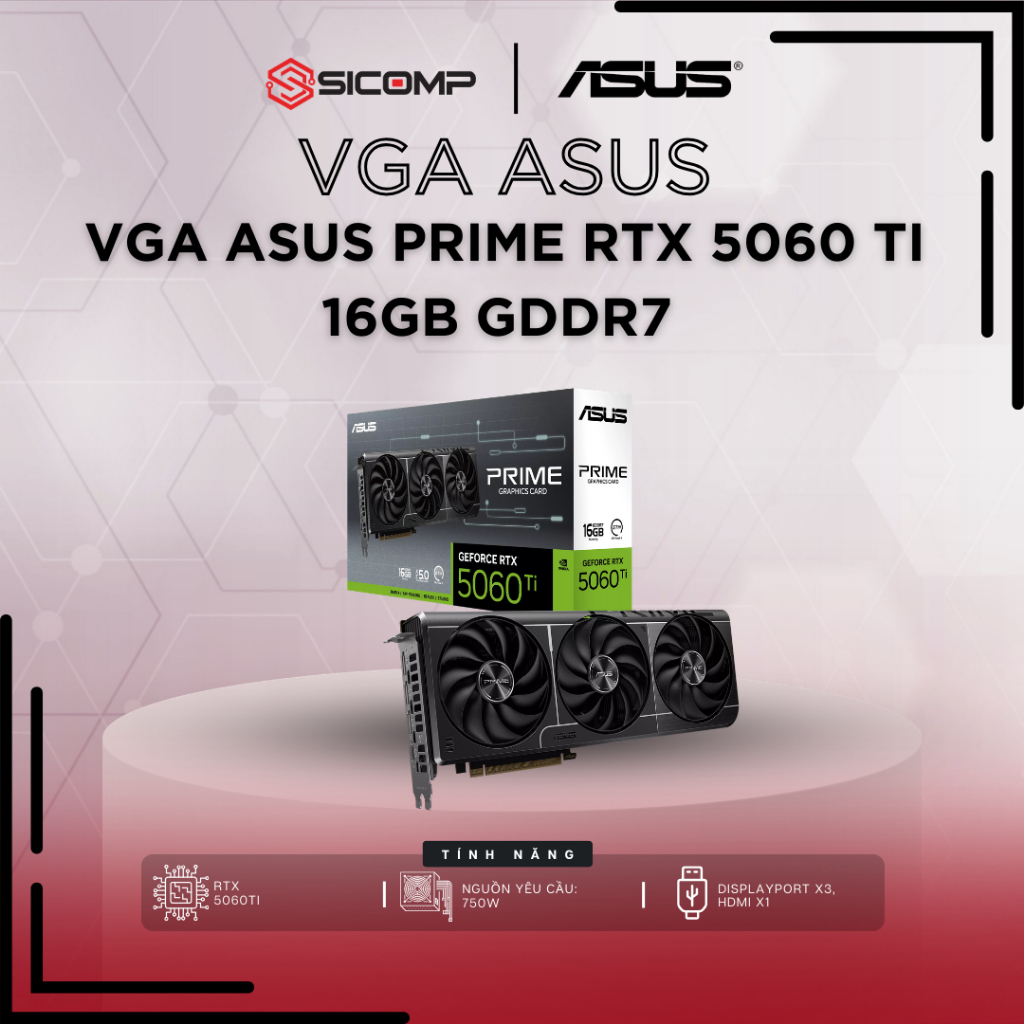 [FV] VGA ASUS PRIME RTX 5060 Ti 16GB GDDR7 (non-OC), CHÍNH HÃNG, BH 3Y