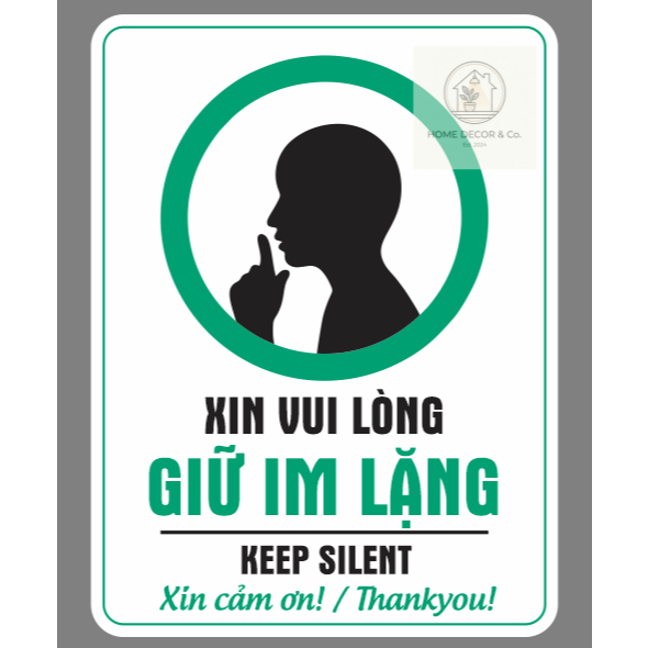 Decal dán XIN VUI LÒNG GIỮ IM LẶNG - KEEP SILENT