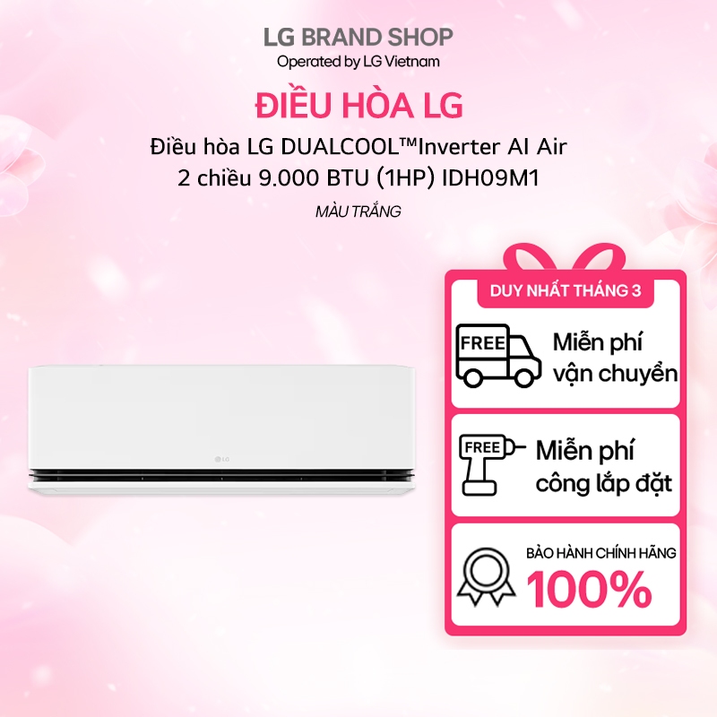 [Chỉ giao miền Nam] IDH09M1 - Điều hòa LG DUALCOOL™Inverter AI Air 2 chiều 9.000 BTU (1HP) IDH09M1