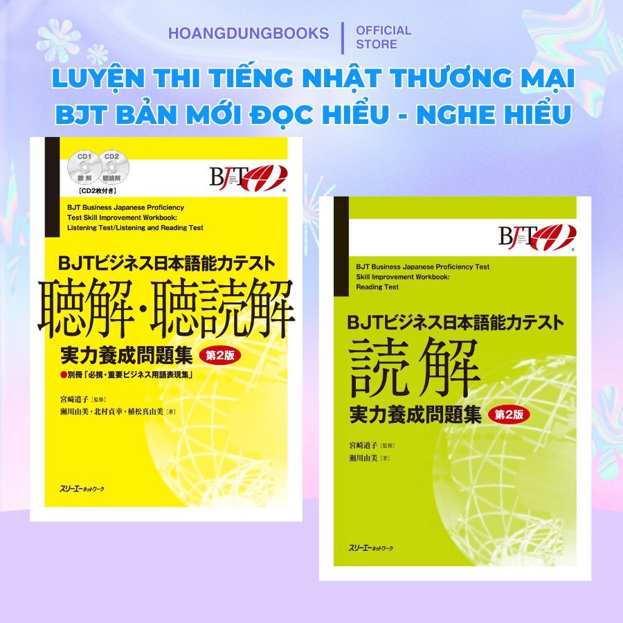 Sách luyện thi tiếng Nhật thương mại BJT – Đọc hiểu & Nghe hiểu (bản mới)