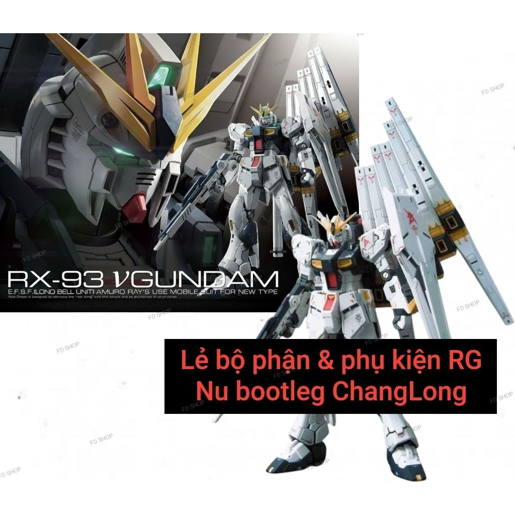 Lẻ bộ phận & phụ kiện RG Nu bootleg ChangLong ( VUI LÒNG ĐỌC MÔ TẢ )