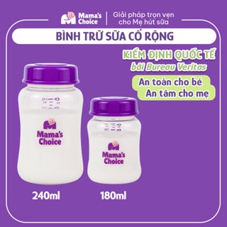 Bình Trữ Sữa Cổ Rộng Mama's Choice 180ml–240ml, Tương Thích Máy Hút Sữa Spectra, Avent, Fatz, Rozabi, Cimilre, BioHealth