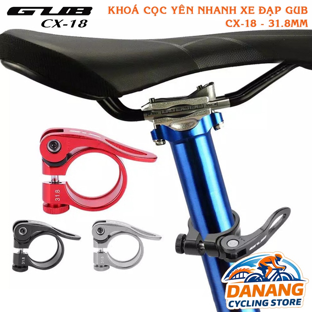 Khóa Chốt Yên Nhanh Xe Đạp GUB CX-18 31.8mm – Nhôm Nhẹ, Chốt Nhanh