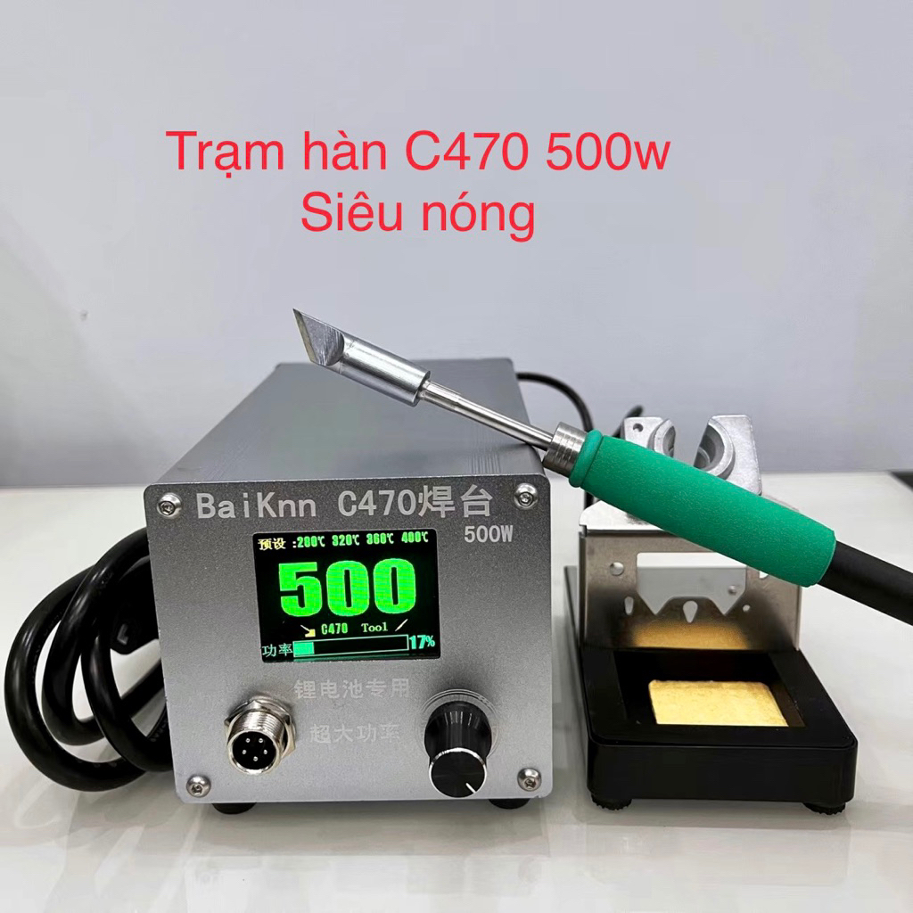 Trạm hàn C470 500w Baiknn Bozan Kanoyu công suất lớn,nóng nhanh, hàn pin lithium, mối hàn lớn