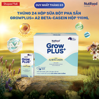 Thùng 24 hộp Sữa bột pha sẵn GrowPLUS+ A2 beta-casein Hộp 110ml