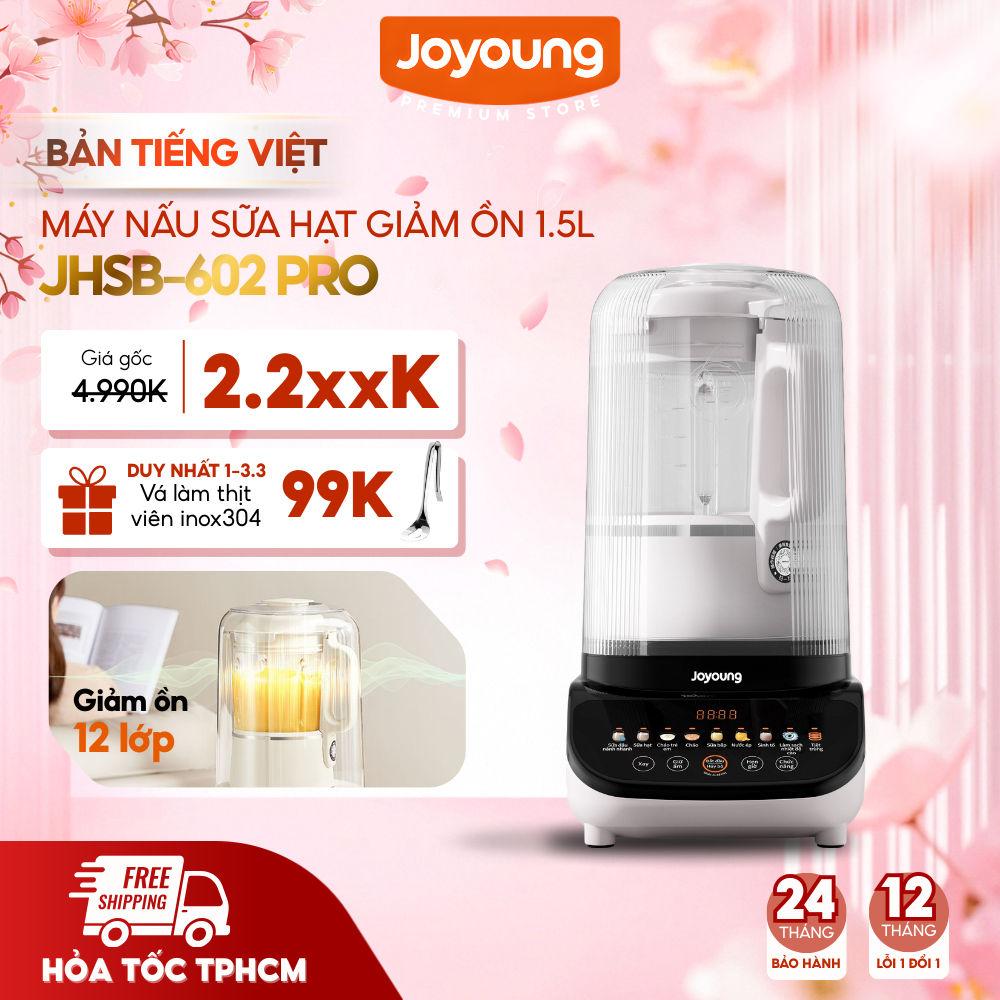 (Tiếng Việt) Máy nấu sữa hạt đa năng Joyoung JHSB-602 Pro - BH 24 tháng