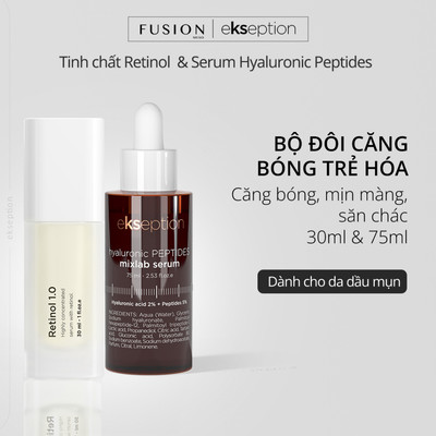 Combo Căng Bóng Trẻ Hóa Da Fusion Retinol 0.3% 30ml & Ekseption Hyaluronic Peptides 75ml