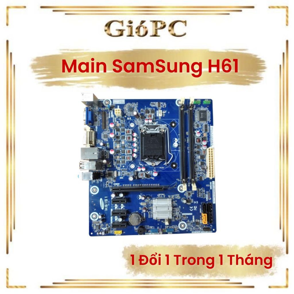 Main Samsung H61 chạy socket LGA 1155 bao ngon văn phòng