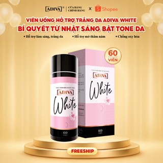 Viên Uống Trắng Da ADIVA White 60 Viên- Hỗ Trợ Giảm Các Đốm Tối Màu Và Thâm Nám Cho Làn Da