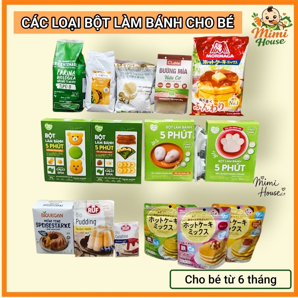 Nguyên liệu, bột làm bánh hữu cơ cho bé: bột mì, bắp, năng, gelatin, pudding,…