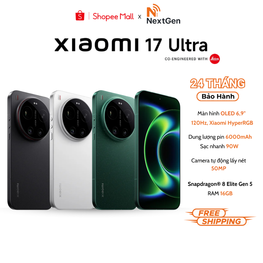 Điện thoại Xiaomi 17 Ultra màn hình OLED 6.9 inch bản quốc tế - Bảo hành 24 Tháng
