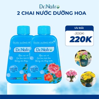 Combo Nước Dưỡng Hoa Dr Natro chai 300ml giúp hoa tươi lâu hơn gấp 2,3 lần