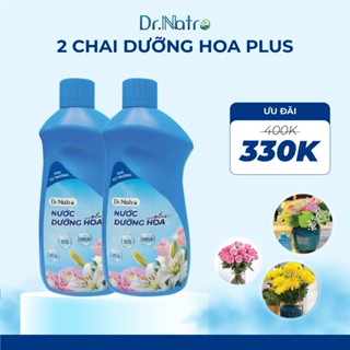 Combo 2 chai dưỡng hoa PLUS Dr Natro giúp hoa ly, hoa hồng, hoa nhập ngoài tươi lâu, nước không hôi