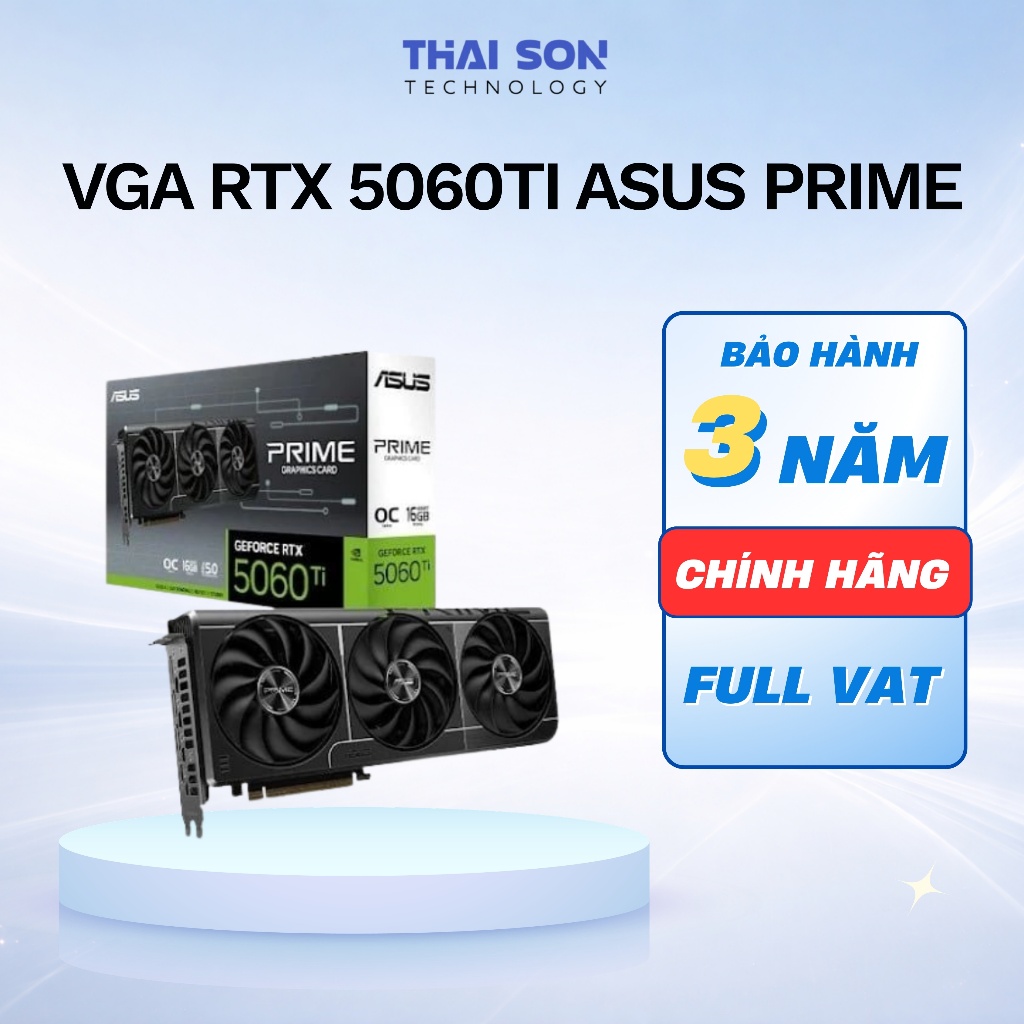 [Full VAT] VGA Card màn hình RTX 5060Ti 16G Asus Prime - Bảo hành 36 tháng