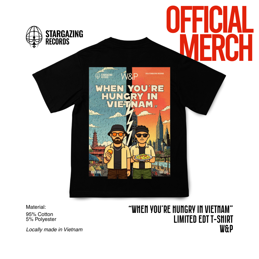 “When You’re Hungry in Vietnam” (W&P) - Limited EDT T-Shirt