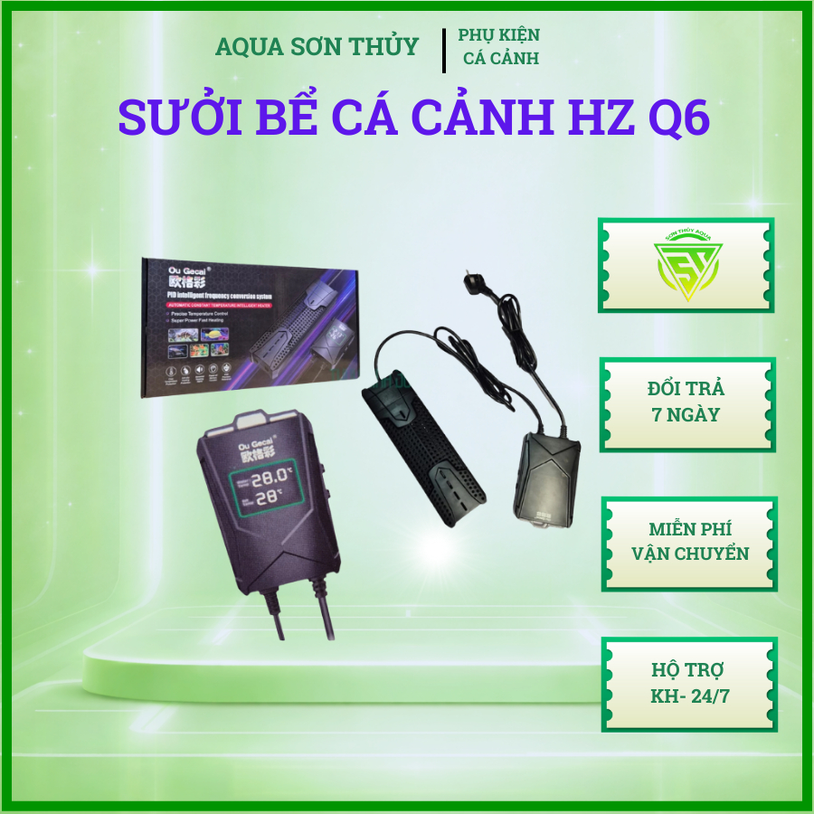 Sưởi bể cá cảnh HZ Q6 Ou Gecai sưởi biến tần – Kiểm soát nhiệt độ thông minh cho bể cá cảnh