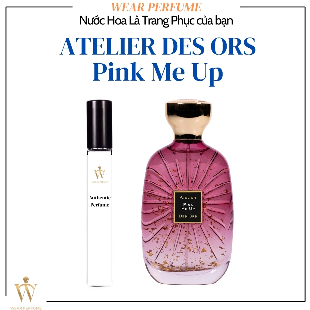 [Mẫu thử] - 10ML Nước hoa Unisex Atelier Des Ors Pink Me Up - Wear Perfume