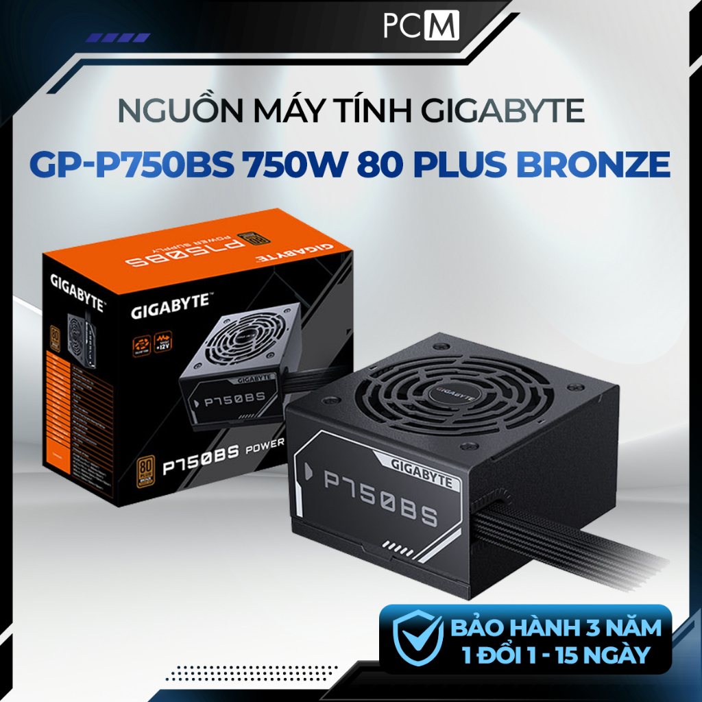 Nguồn máy tính GIGABYTE GP-P750BS 750W 80 PLUS Bronze (230V EU) - ATX12V - 4 PCIe 6+2 - 7 SATA