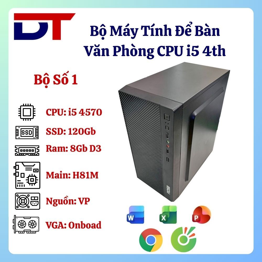 Bộ Máy Tính Để Bàn Dùng Cho Văn Phòng CPU i5 4570 | SSD 120Gb | Ram 8GB Dr3 | Main H81.
