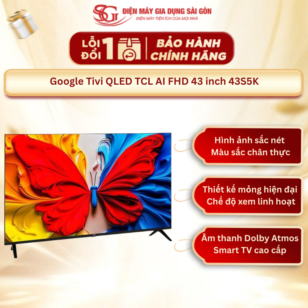 [2025] Google Tivi QLED TCL AI FHD  43S5K - HÀNG MỚI CHÍNH HÃNG