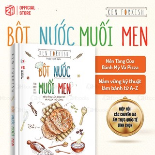 Sách - Bột Nước Muối Men: Nền Tảng Của Bánh Mỳ Và Pizza Thủ Công